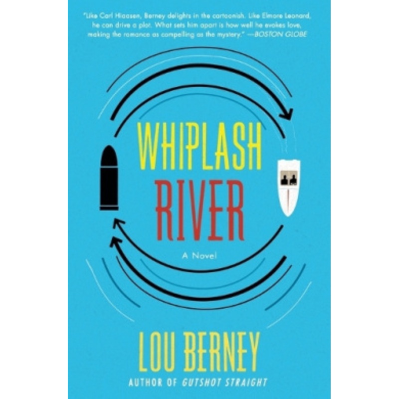 Whiplash River: A Novel