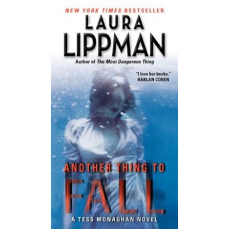 Another Thing to Fall (Tess Monaghan Mysteries