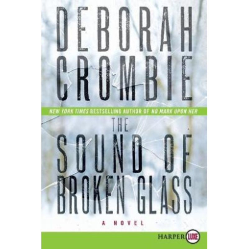 The Sound of Broken Glass (Duncan Kincaid/Gemma James Novels
