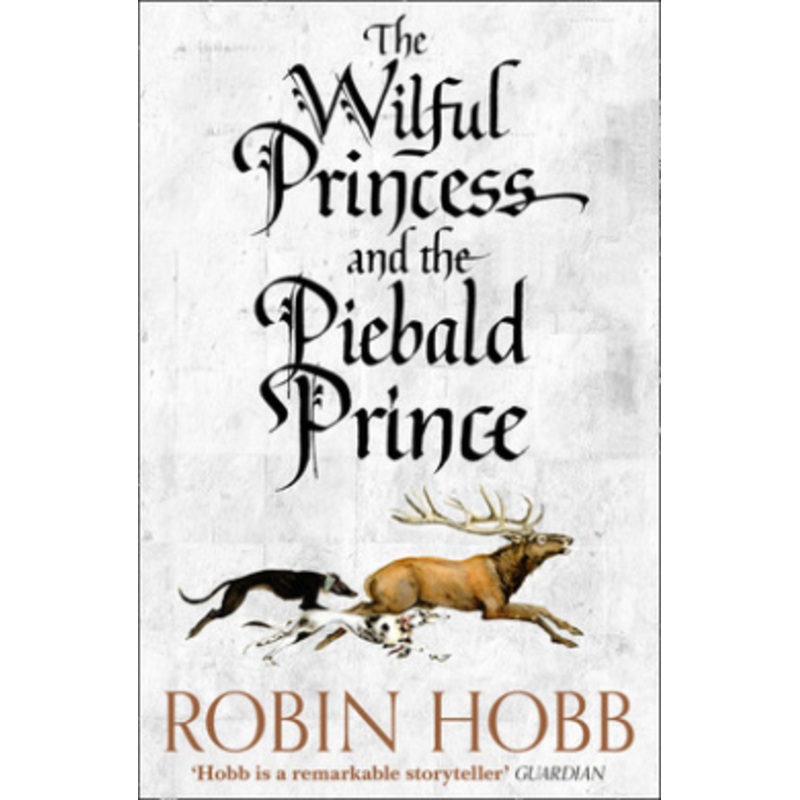 The Wilful Princess and the Piebald Prince
