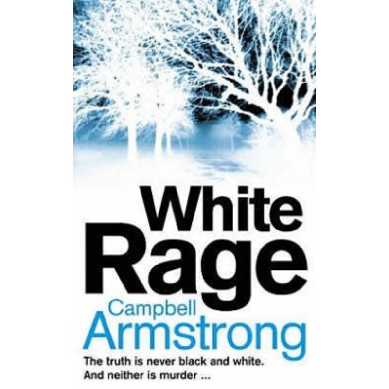 White Rage. Campbell Armstrong
