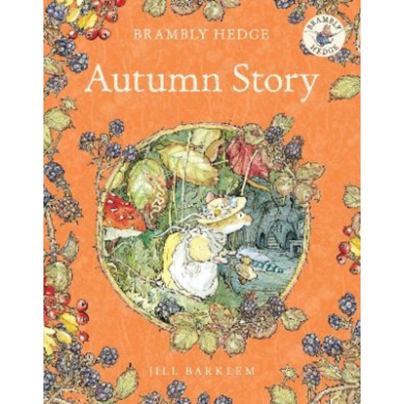 Autumn Story (Brambly Hedge)