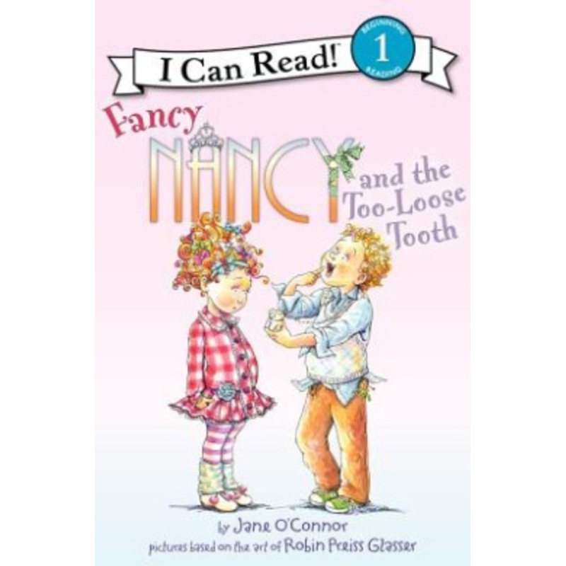 Fancy Nancy and the Too-Loose Tooth (I Can Read Fancy Nancy – Level 1