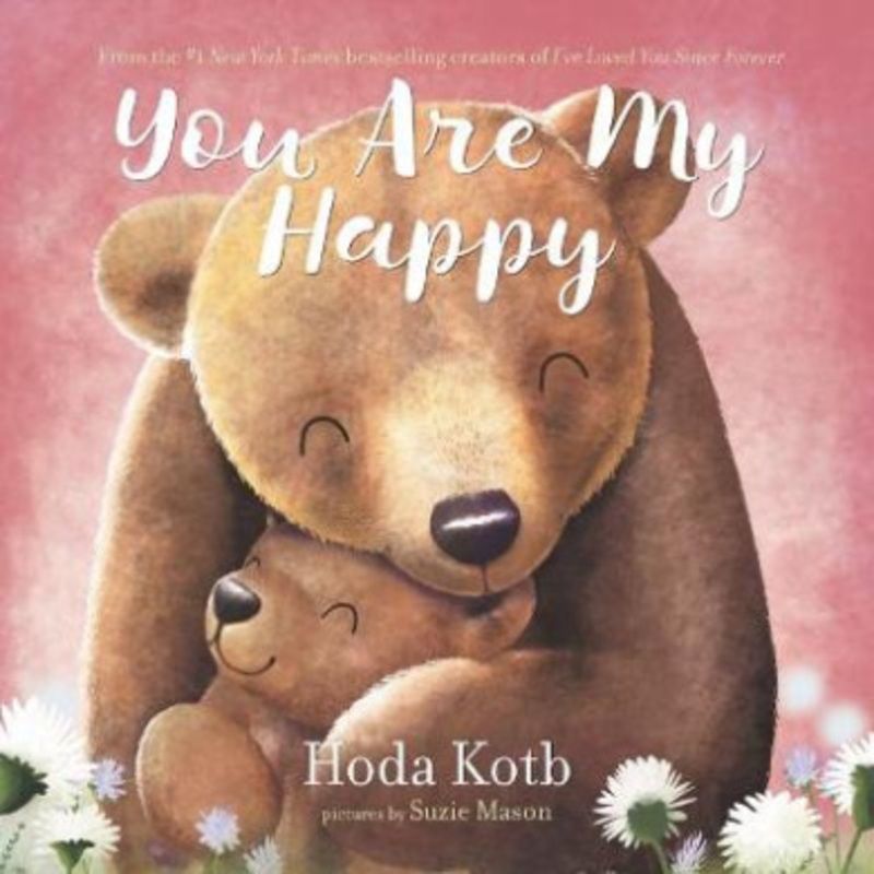 You Are My Happy Board Book [Board book]