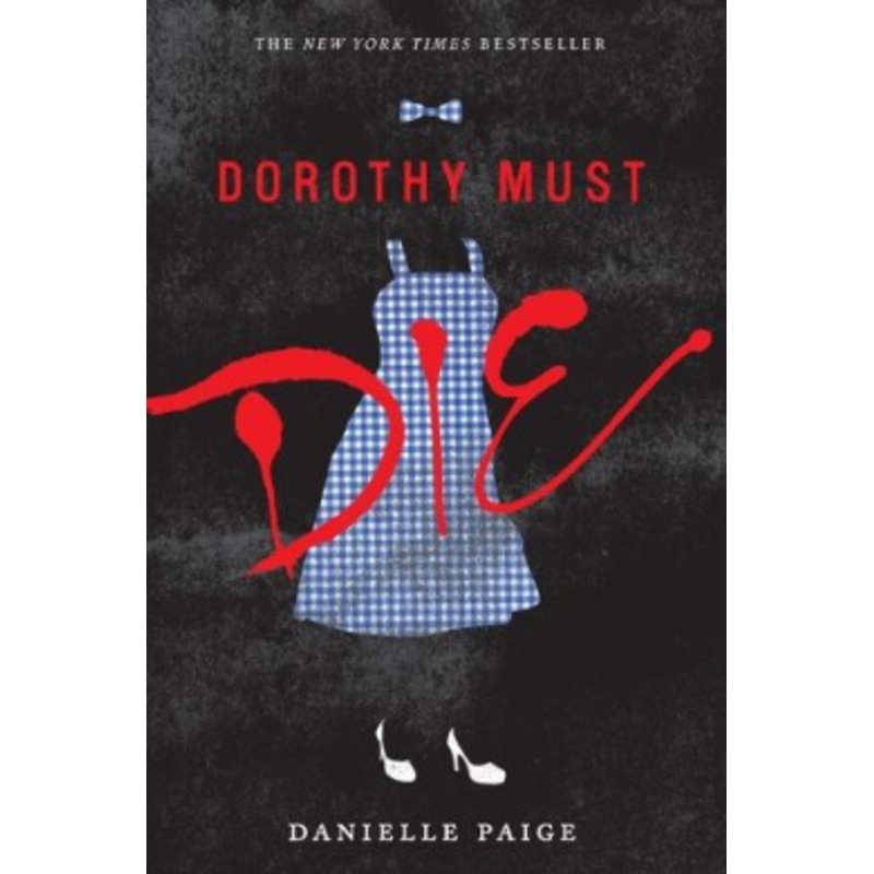 Dorothy Must Die