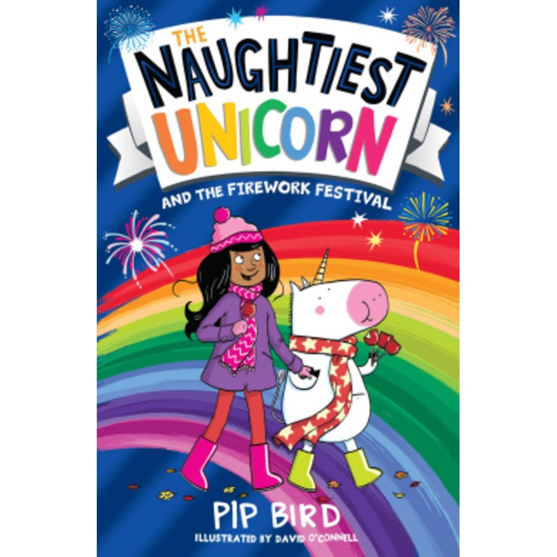 Naughtiest Unicorn and the Firework Festival (The Naughtiest Unicorn series)