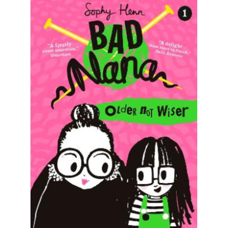 Older Not Wiser (Bad Nana, Book 1)