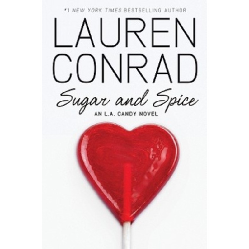 Sugar and Spice (L.A. Candy Novels