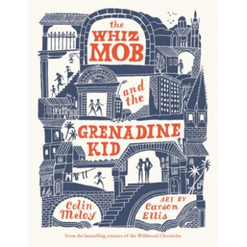 The Whiz Mob and the Grenadine Kid
