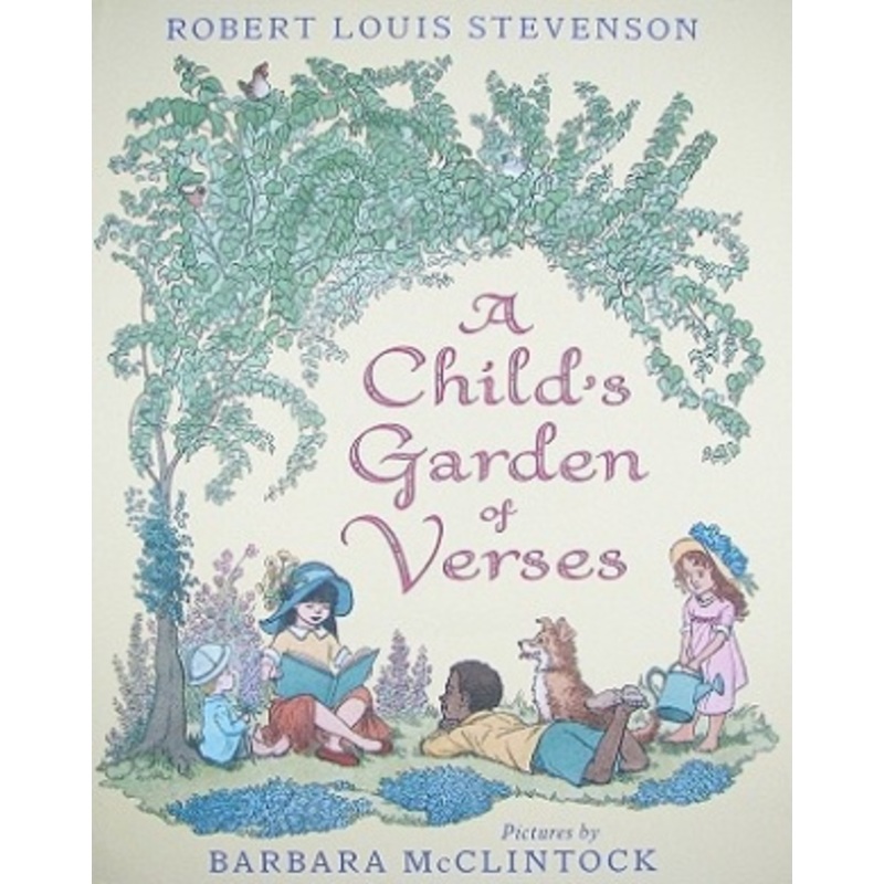 A Child’s Garden of Verses