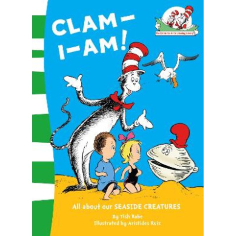Clam-I-Am! (The Cat in the Hat’s Learning Library, Book 11)