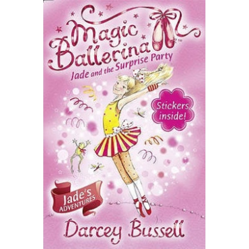 Jade and the Surprise Party (Magic Ballerina, Book 20)
