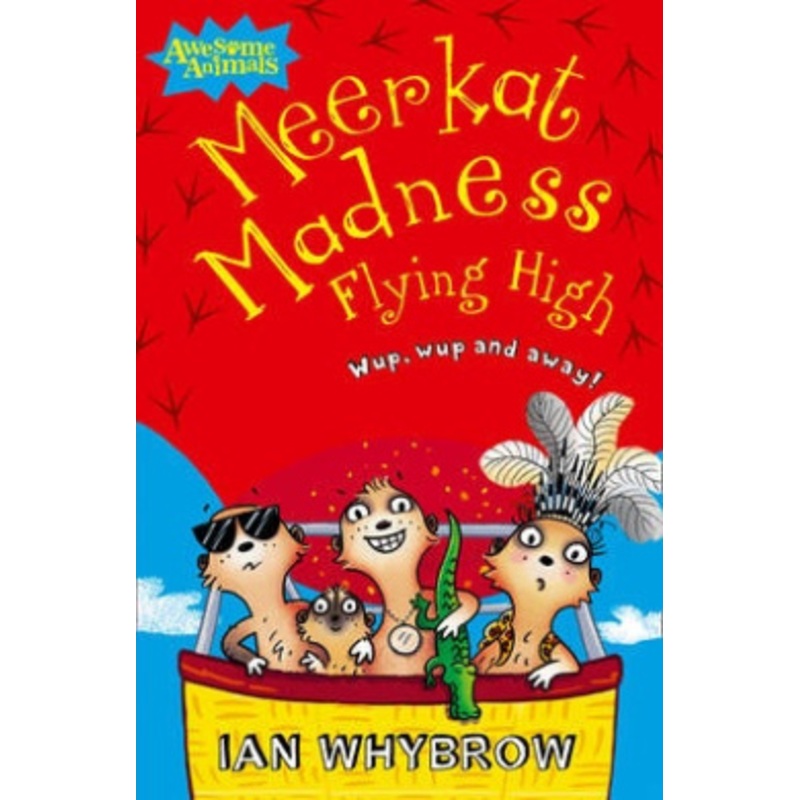 Meerkat Madness Flying High (Awesome Animals)