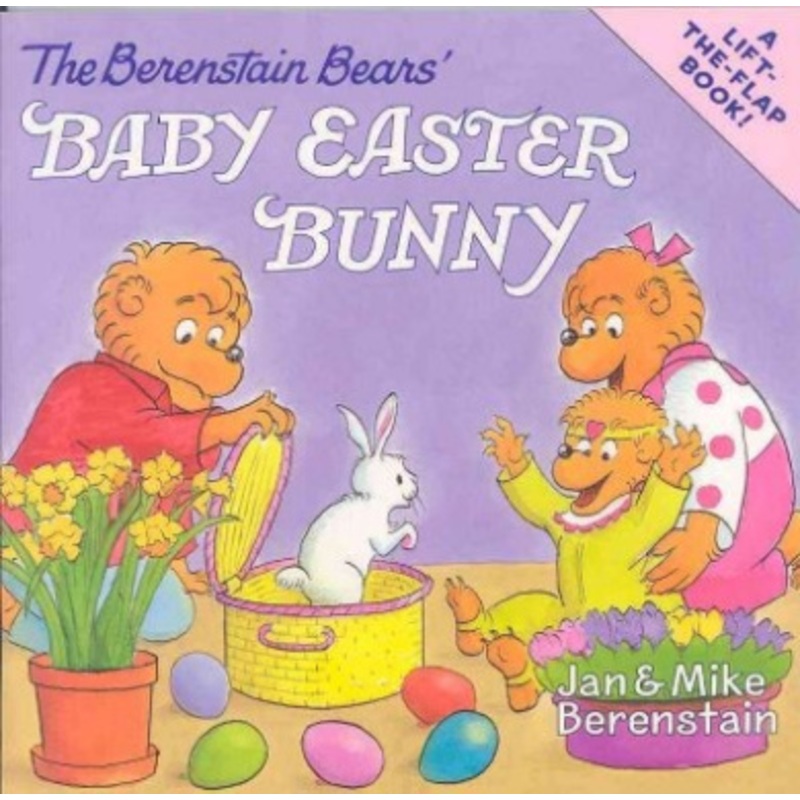 The Berenstain Bears’ Baby Easter Bunny