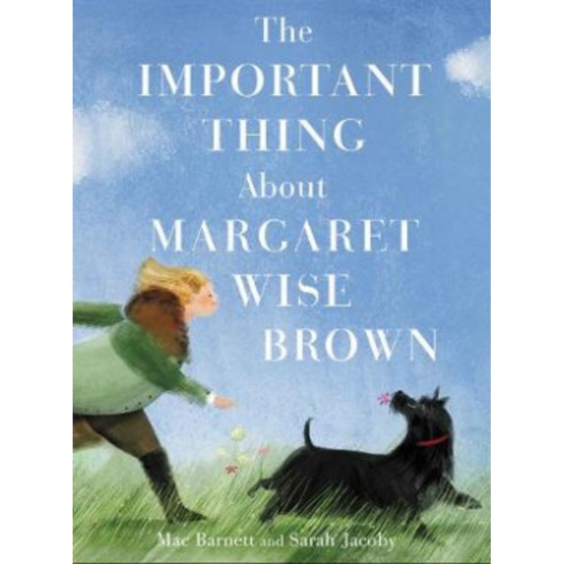 The Important Thing about Margaret Wise Brown