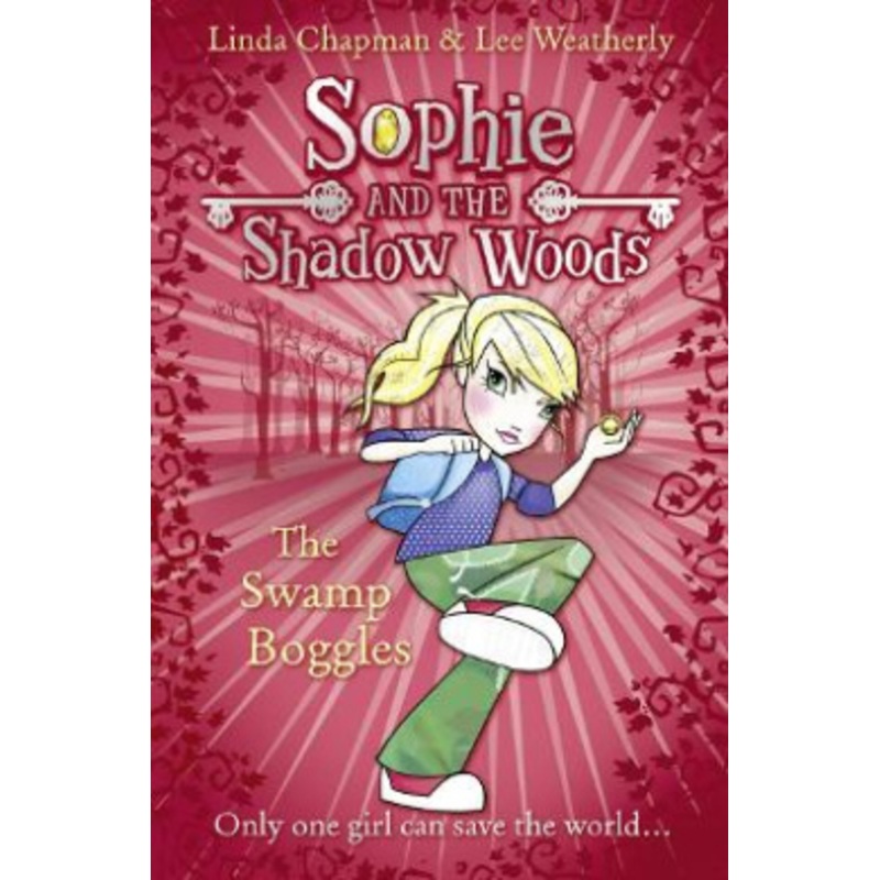 The Swamp Boggles (Sophie and the Shadow Woods, Book 2)