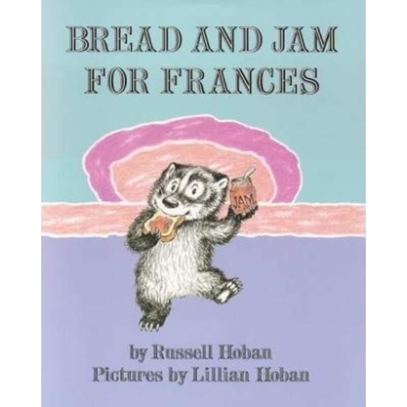 Bread and Jam for Frances