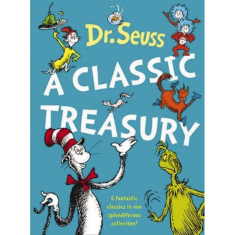 Dr Seuss A Classic Treasury by Dr Seuss