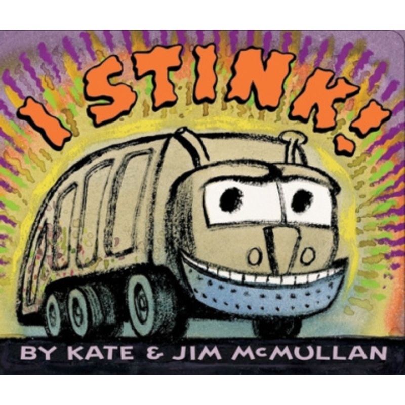 I Stink! Board Book [Board Book]