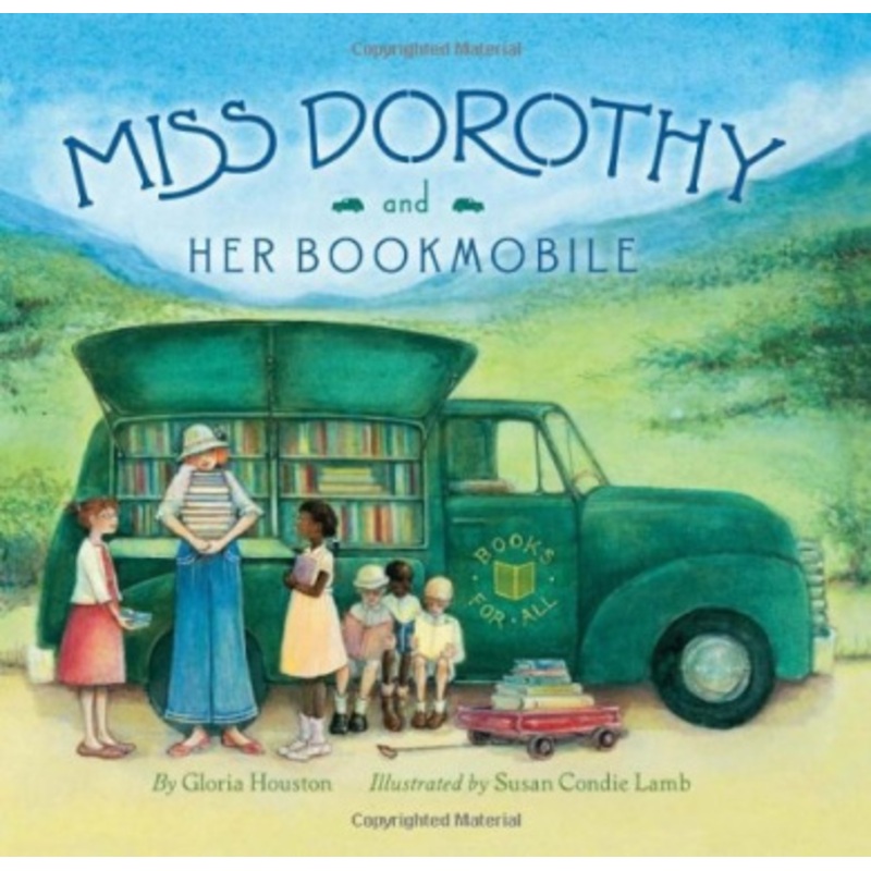 Miss Dorothy and Her Bookmobile
