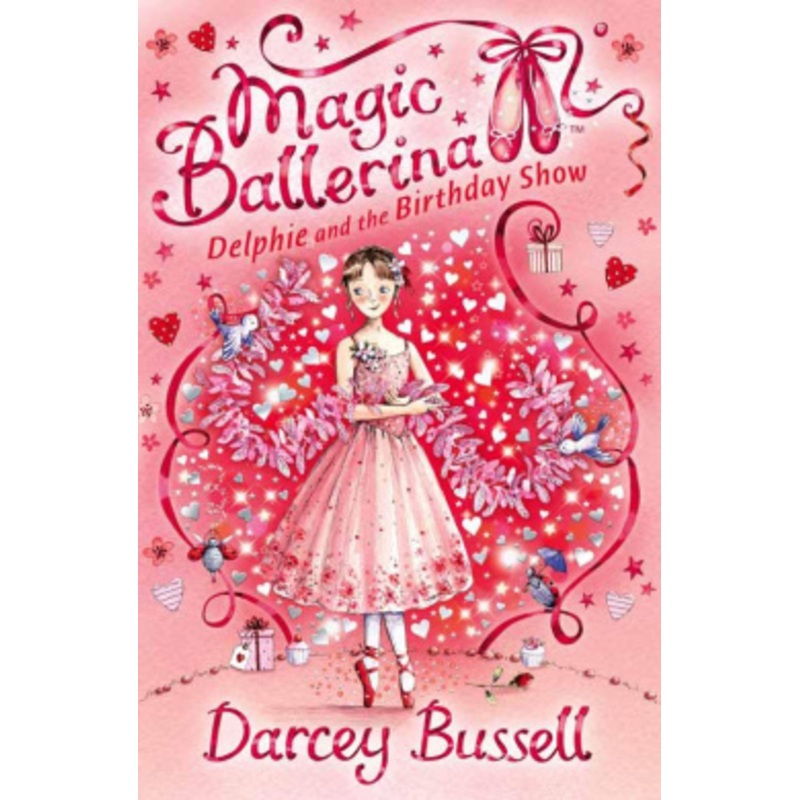 Delphie and the Birthday Show (Magic Ballerina, Book 6)