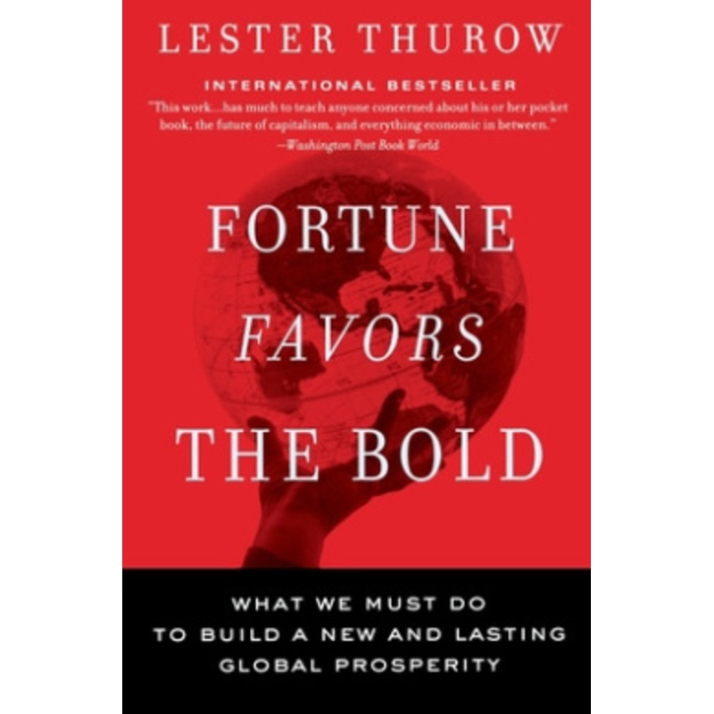 Fortune Favors The Bold