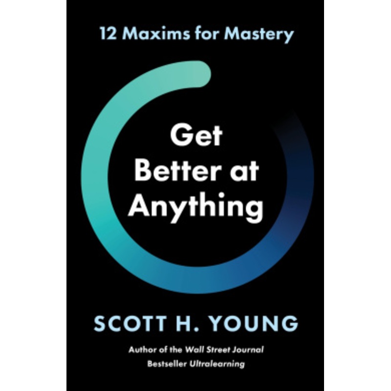 Get Better at Anything