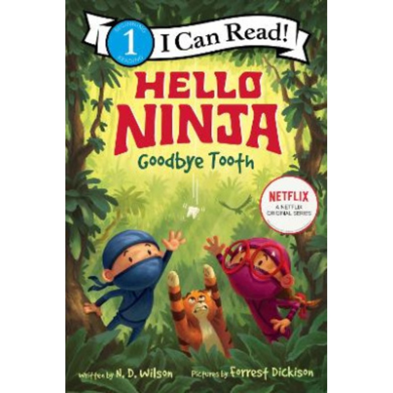 Hello, Ninja. Goodbye, Tooth!