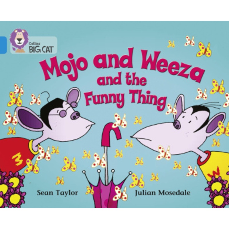 Mojo and Weeza and the Funny Thing