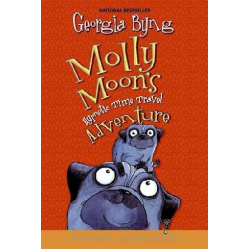 Molly Moon’s Hypnotic Time Travel Adventure (Molly Moon