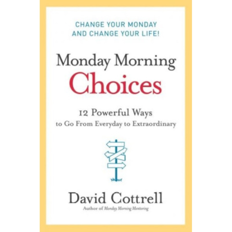 Monday Morning Choices