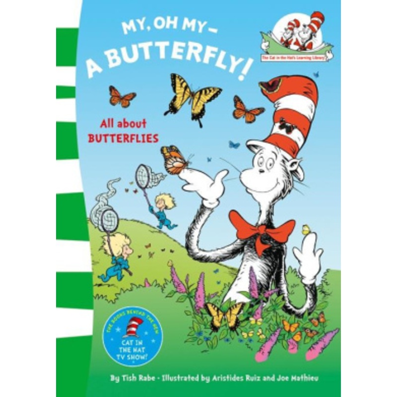 My Oh My A Butterfly (The Cat in the Hat’s Learning Library)