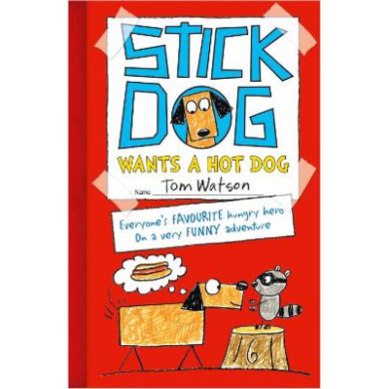 Stick Dog Wants a Hot Dog