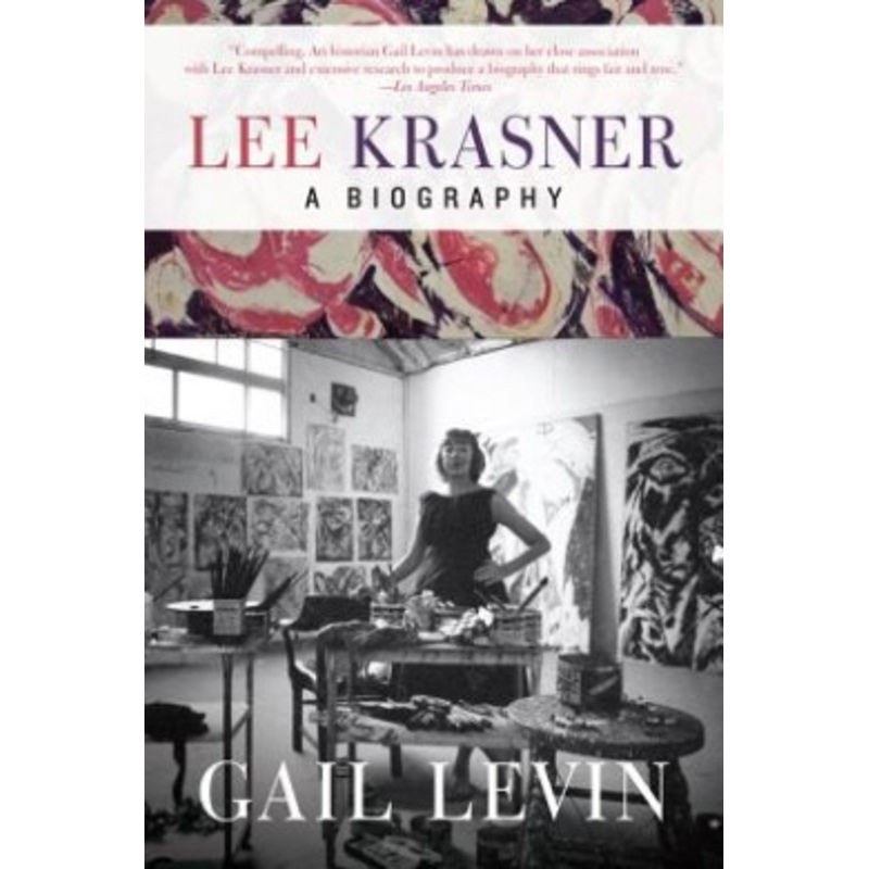 Lee Krasner: A Biography