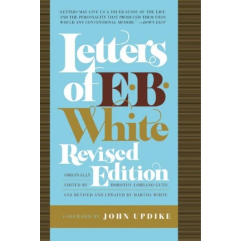 Letters of E. B. White