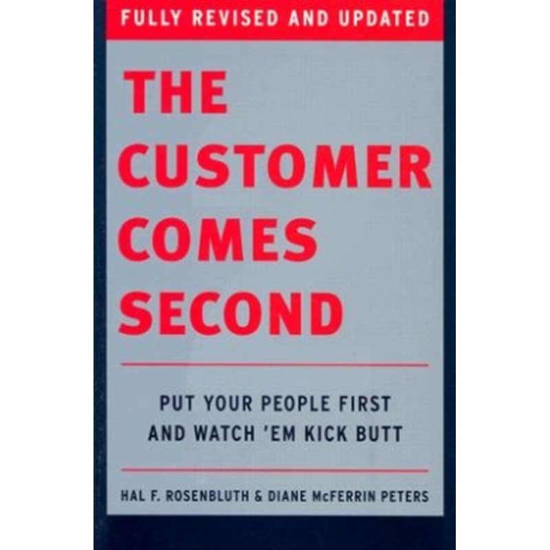 The Customer Comes Second