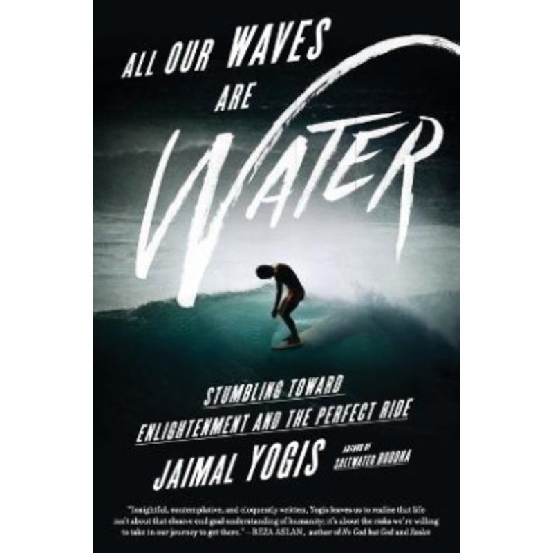 All Our Waves Are Water