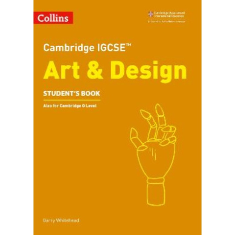 Cambridge IGCSE (TM) Art and Design Student’s Book (Collins Cambridge IGCSE (TM)) (Collins Cambridge IGCSE