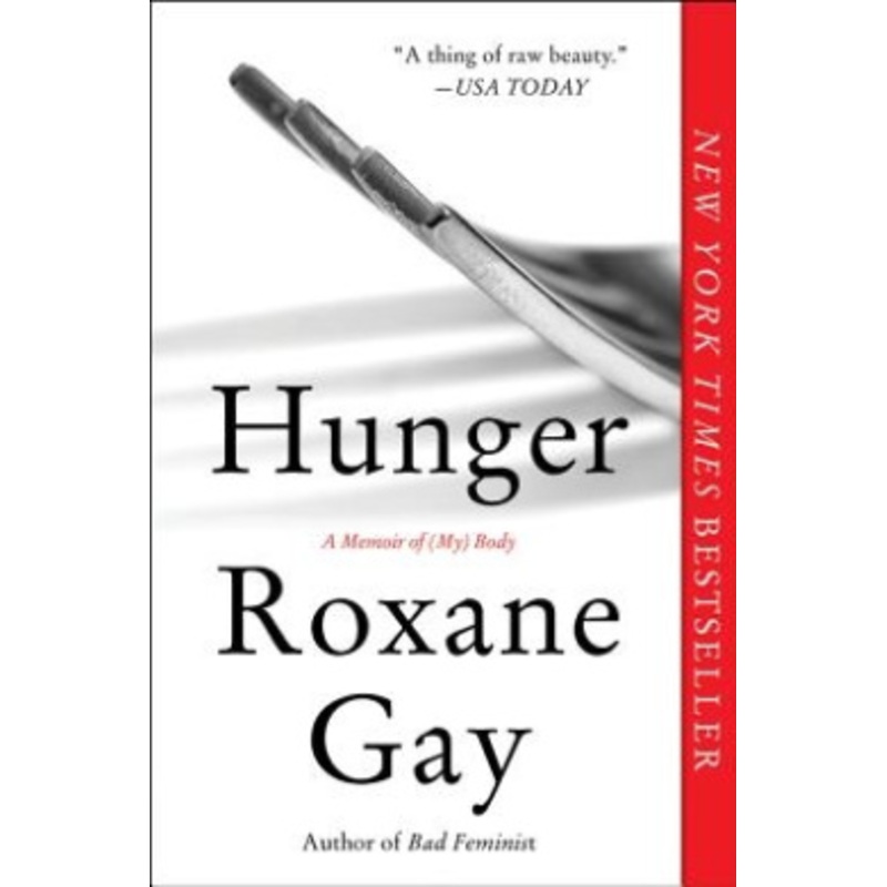 Hunger: A Memoir of (My) Body