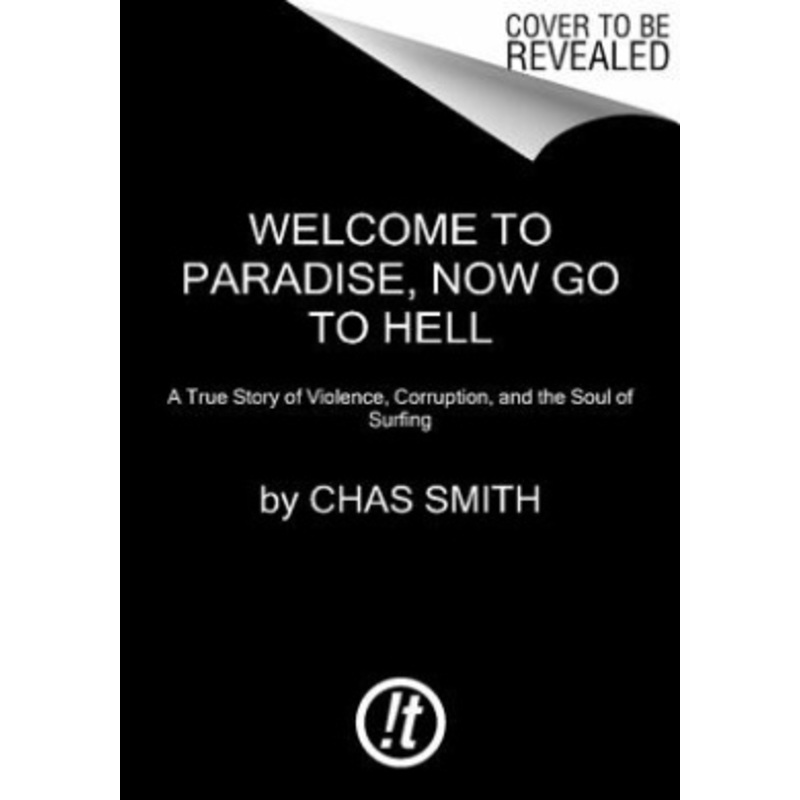 Welcome to Paradise, Now Go to Hell