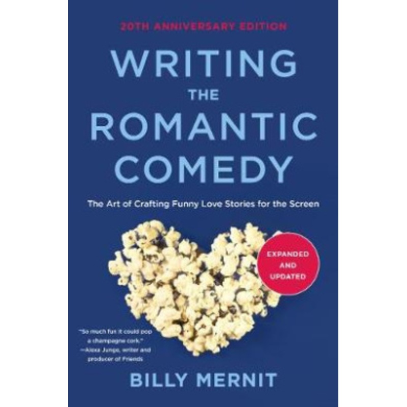 Writing the Romantic Comedy, 20th Anniversary Expanded and Updated Edition