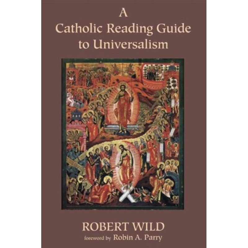 A Catholic Reading Guide to Universalism