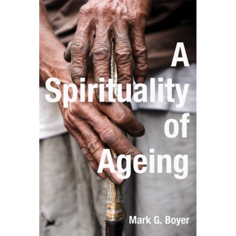 A Spirituality of Ageing – eBook