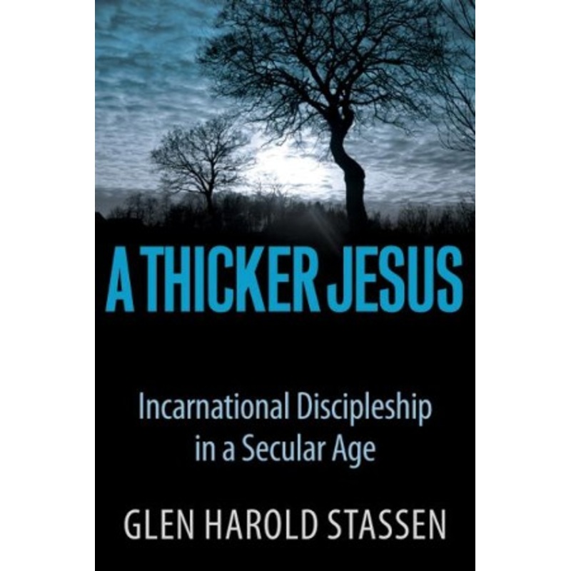 A Thicker Jesus: Incarnational Discipleship in a Secular Age – eBook