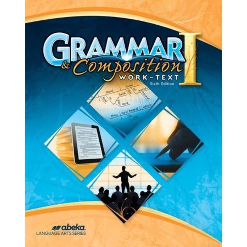 Abeka Grade 7 Grammar & Composition 1 Worktext (6th  Edition)