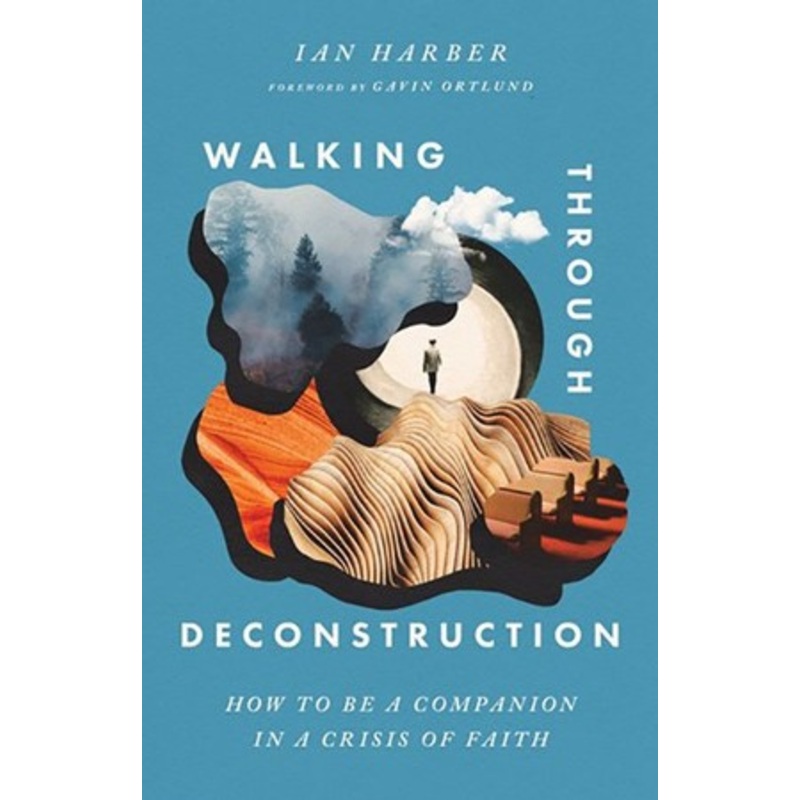 Walking Through Deconstruction: How to Be a Companion in a Crisis of Faith