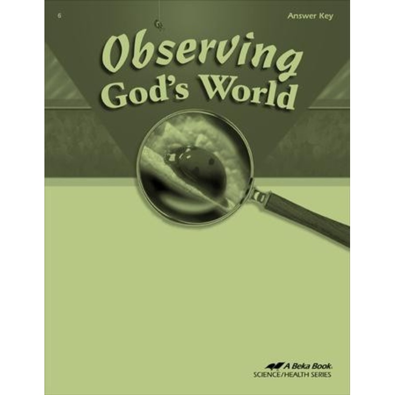Abeka Observing God’s World Answer Key, Fourth Edition