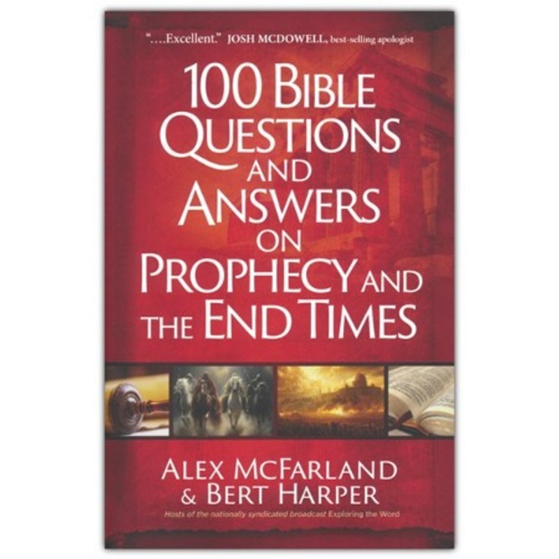 100 Bible Questions and Answers on Prophecy and the End Times