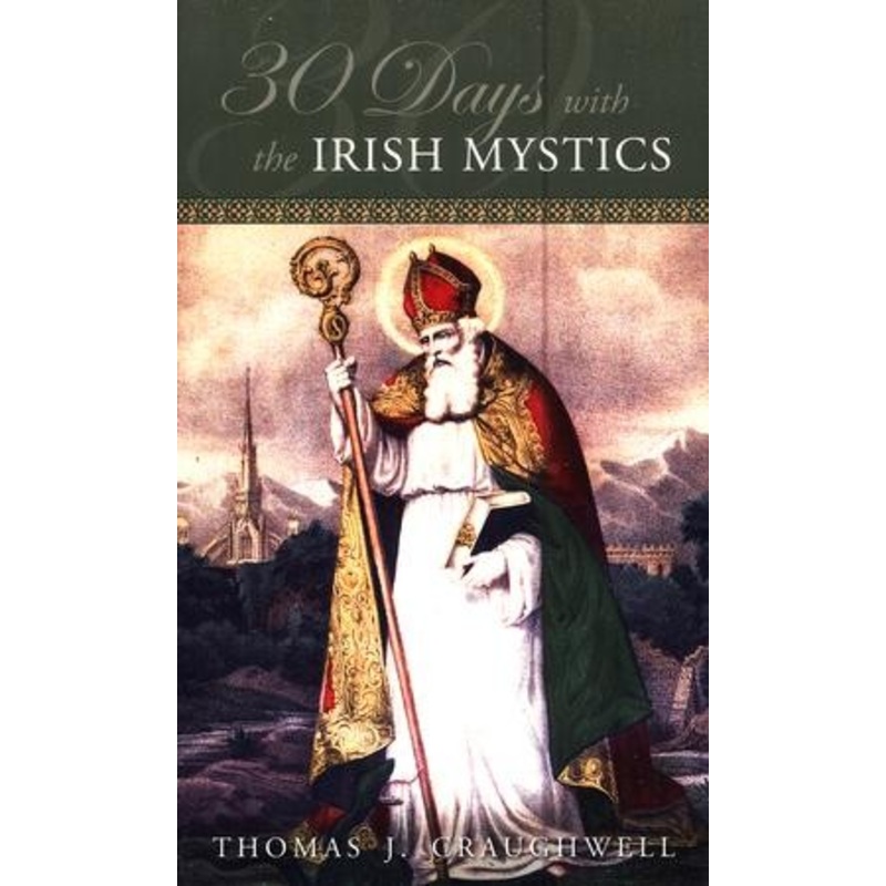 30 Days with the Irish Mystics