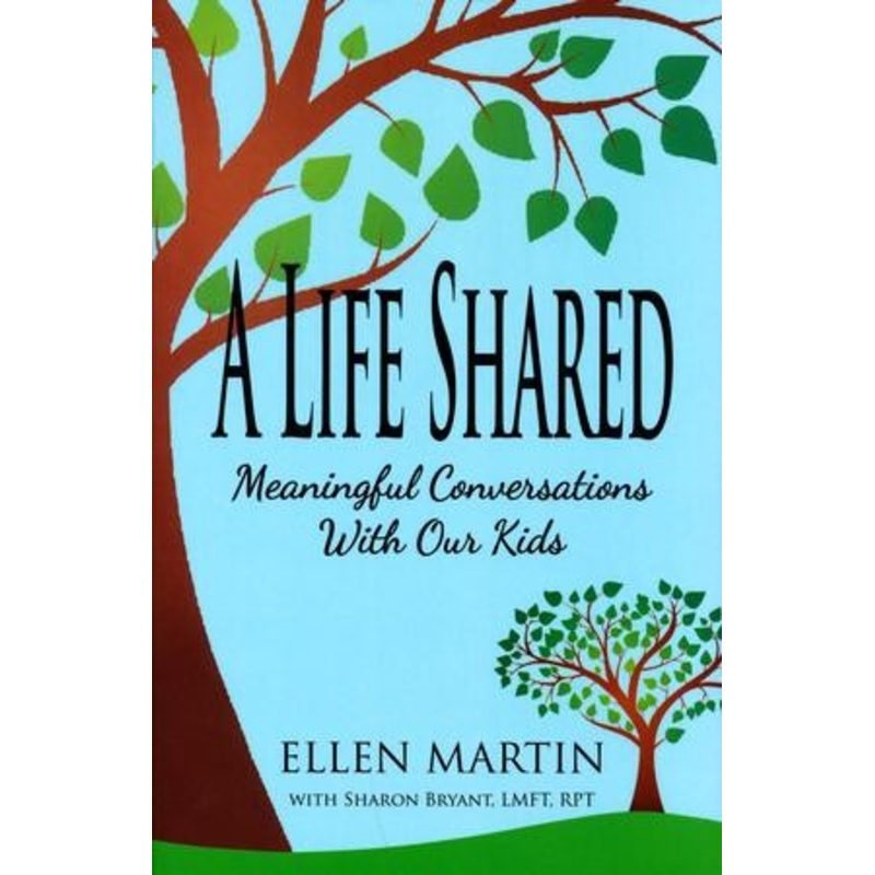 A Life Shared: Meaningful Conversations with Our Kids